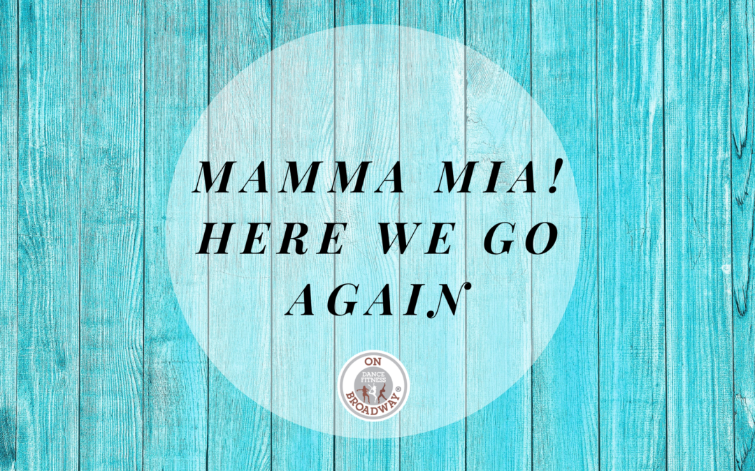 ‘Mamma Mia! Here we go again!’ – How to bust the lockdown blues