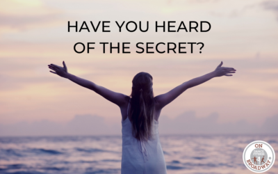 Have you heard of the secret? 4 affirmations to change your life!